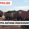 Proyek Strategis Nasional TPA Antang Disorot – Ada Dugaan Tambang Ilegal dan Pencucian Uang